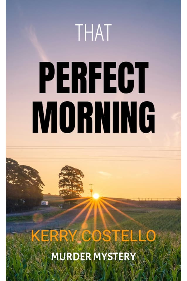 Perfect Morning: That Perfect Morning