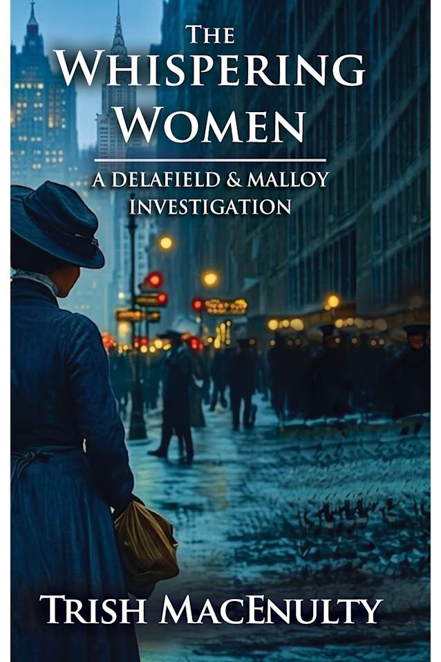 The Whispering Women: A gripping women’s historical mystery (A Delafield & Malloy Investigation Book 1)