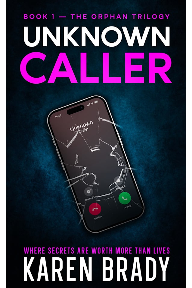 Unknown Caller : Book One - (The Orphan Trilogy - PI Polly Stevens 1)