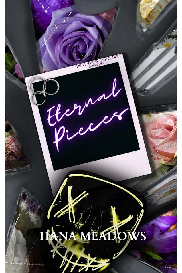 Eternal Pieces (The Violet Delights Duet Book 2)