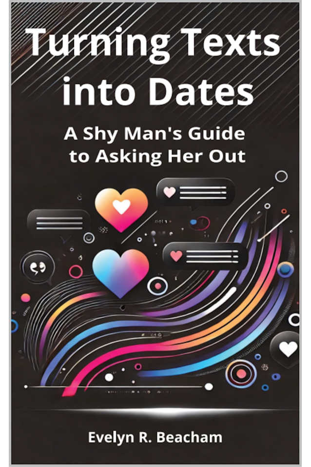 Turning Texts into Dates: A Shy Man’s Guide to Asking Her Out
