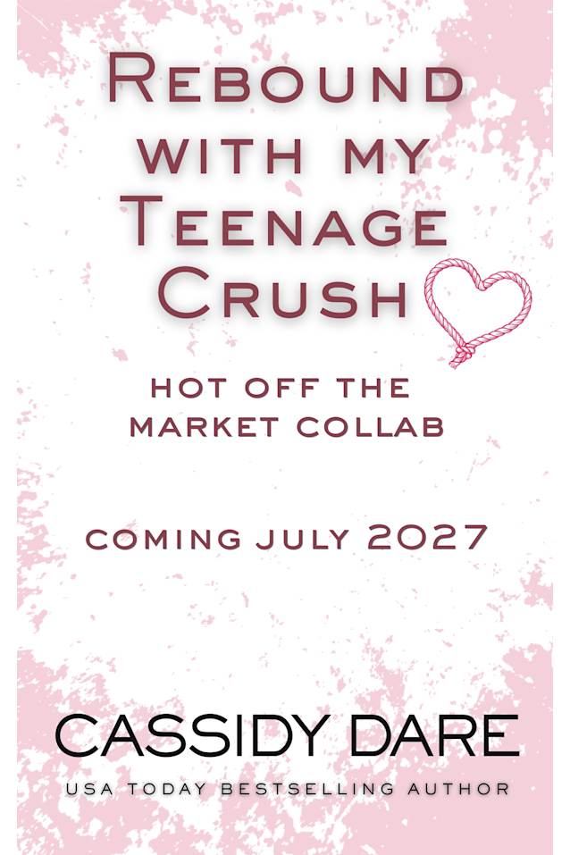 Rebound With My Teenage Crush