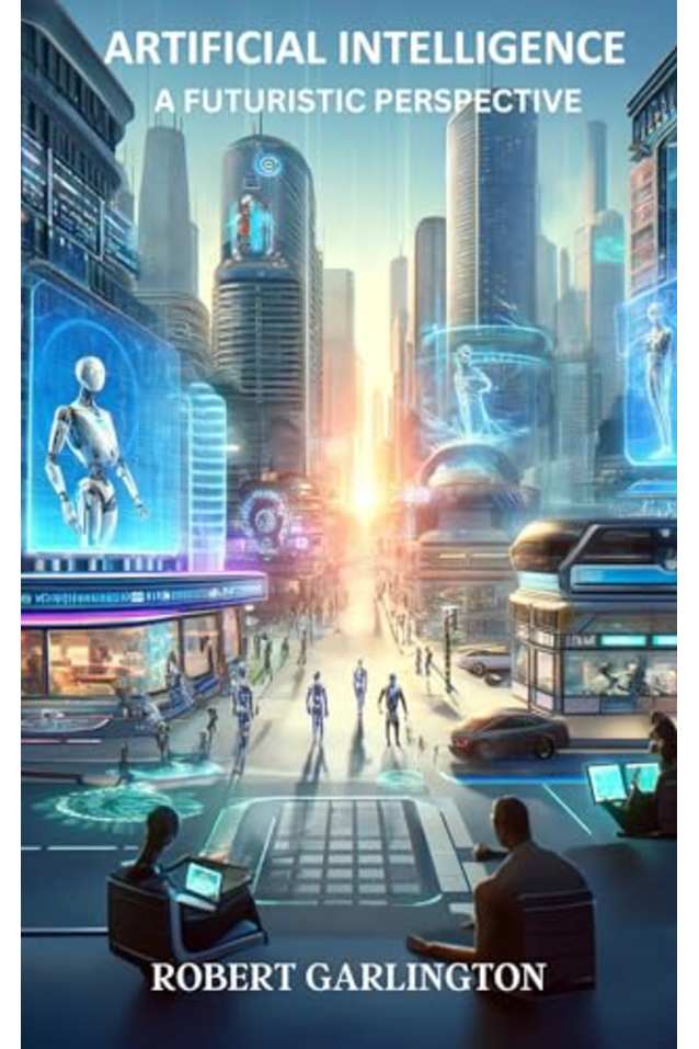 Artificial Intelligence: A Futuristic Perspective