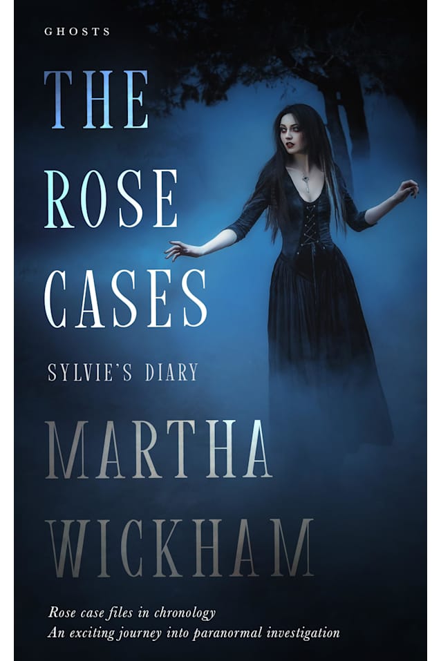 The Rose Cases: Sylvie’s Diary (The Circle Of Roses Book 8)