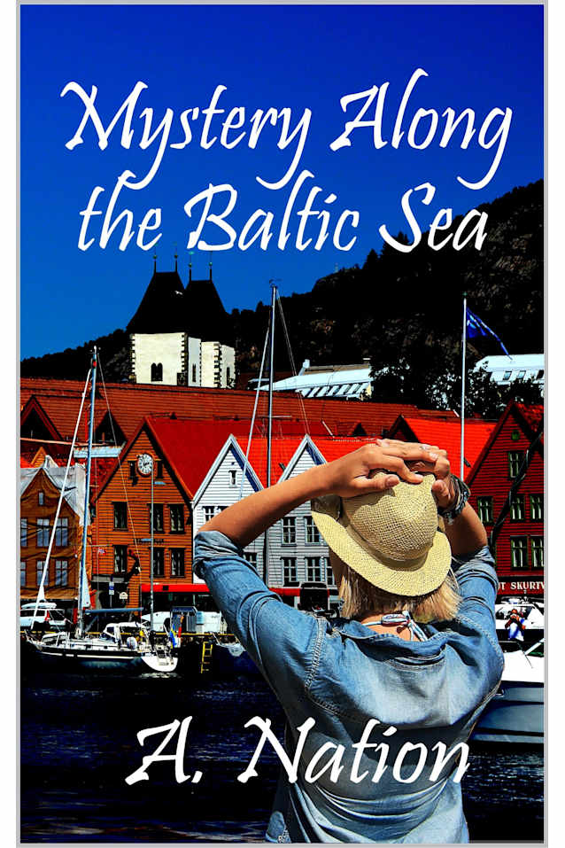 Mystery Along the Baltic Sea (Travel Mystery Book 4)