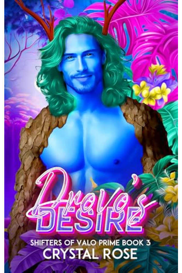 Drovo’s Desire: Shifters of Valo Prime book 3