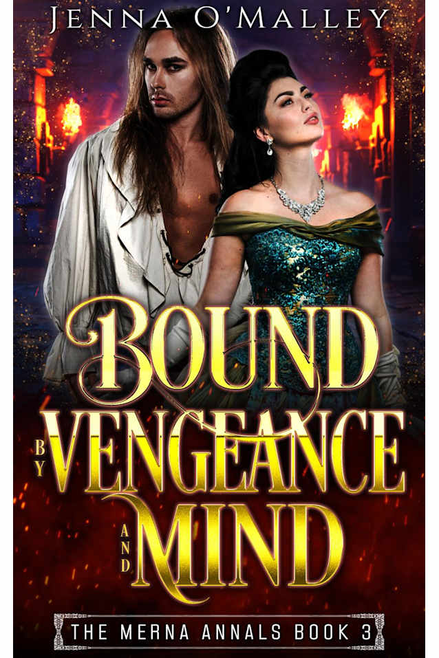 Bound by Vengeance and Mind (The Merna Annals, #3)