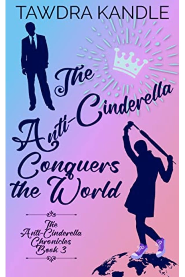The Anti-Cinderella Conquers the World 