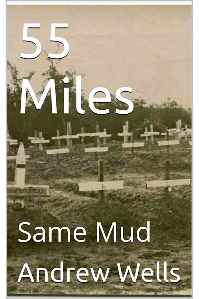 55 Miles: Same Mud