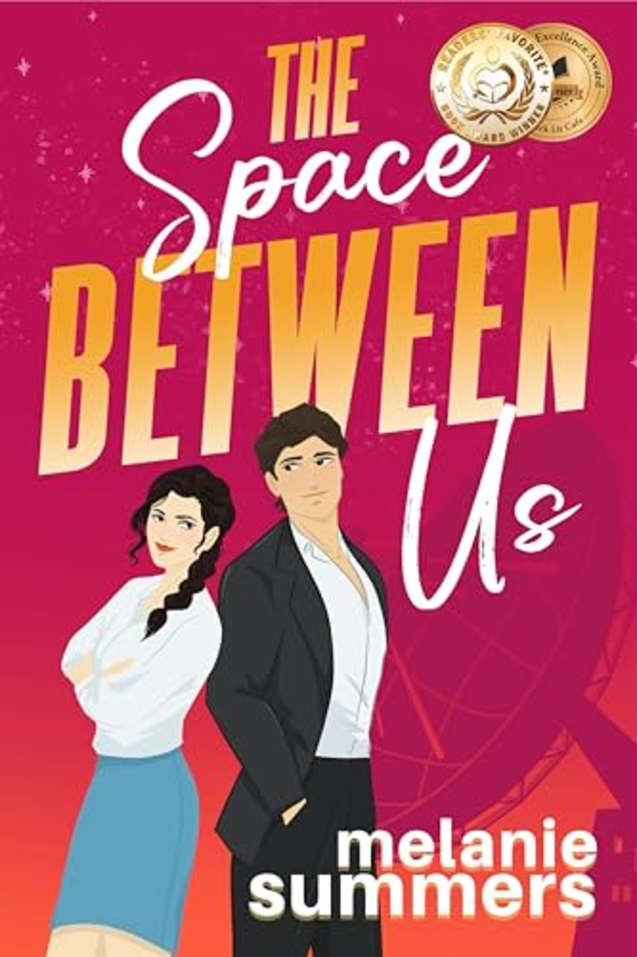 The Space Between Us (Brainiacs in Love Romantic Comedy Series Book 1)