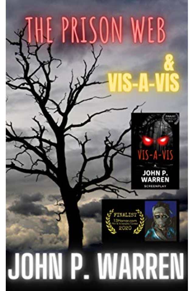 The Prison Web & Vis A Vis: 2 Finalist Short Horror Screenplays from 13Horror.com