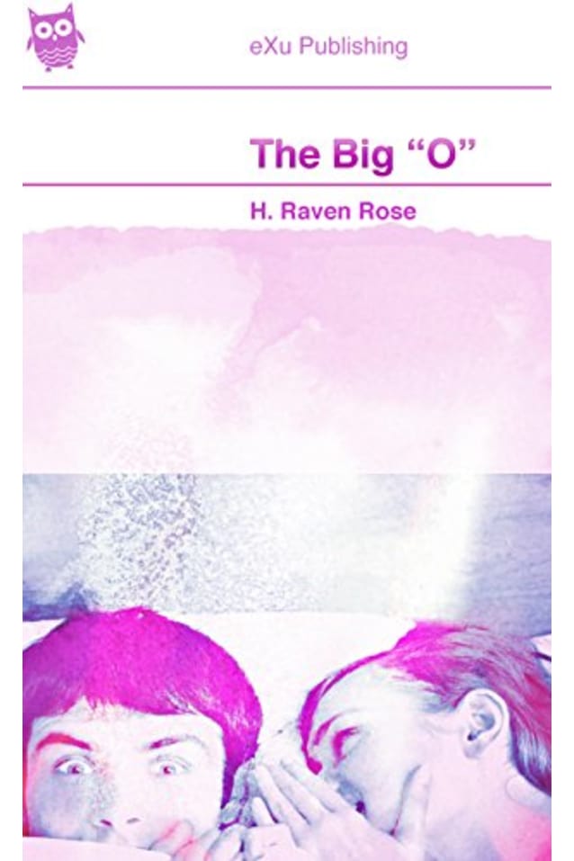 The Big “O”: A Romantic Comedy