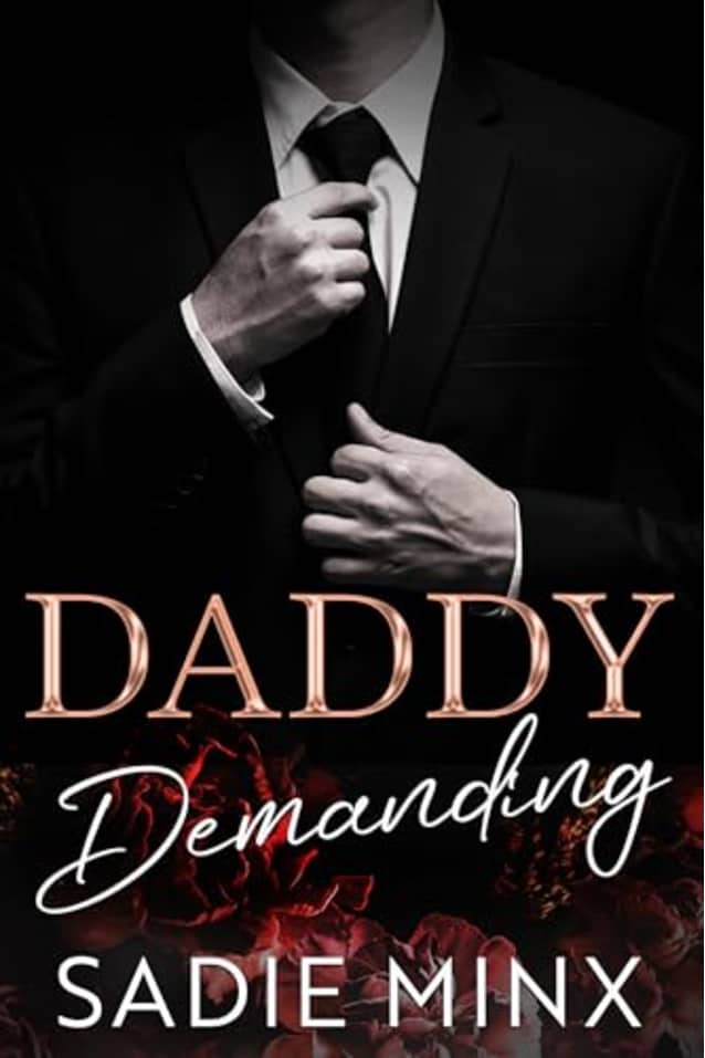 Daddy Demanding : A Dark, Stalker, Daddy Dom Romance (Forbidden Pleasures Island Book 3)