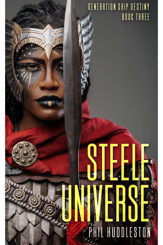 Steele Universe: Generation Ship Destiny, Book Three