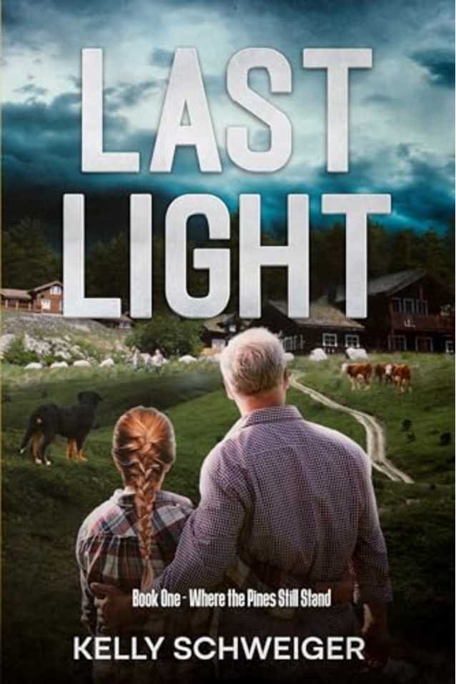 Last Light: Book One Where the Pines Still Stand