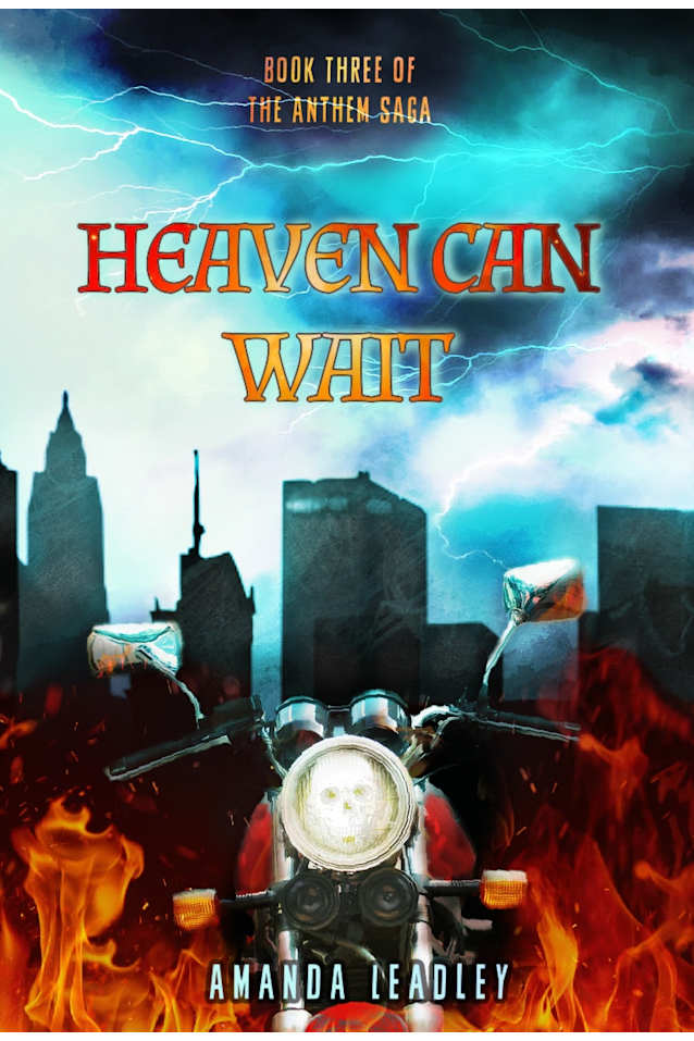 Heaven Can Wait (The Anthem Saga Book 3)