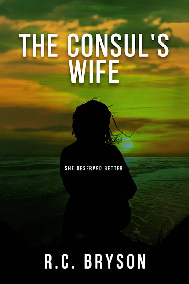 The Consul’s Wife (AmEmbassy Thrillers Book 2)