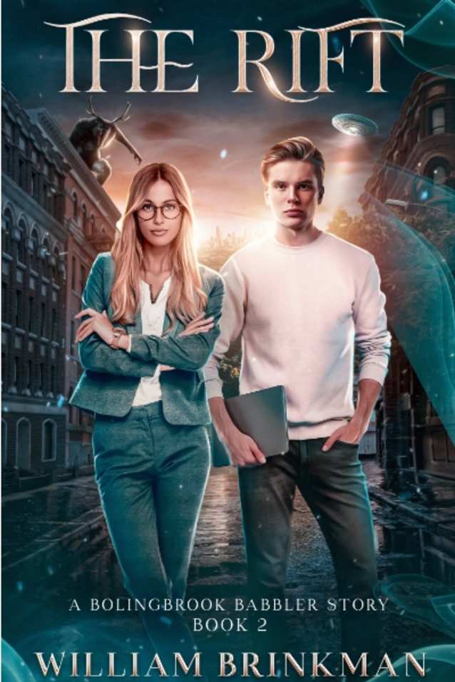 The Rift: A Bolingbrook Babbler Story (The Bolingbrook Babbler Stories Book 3)