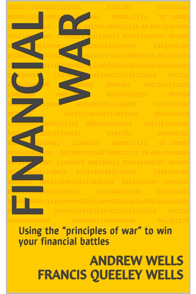 Financial War: Using the “principles of war” to win your financial battles