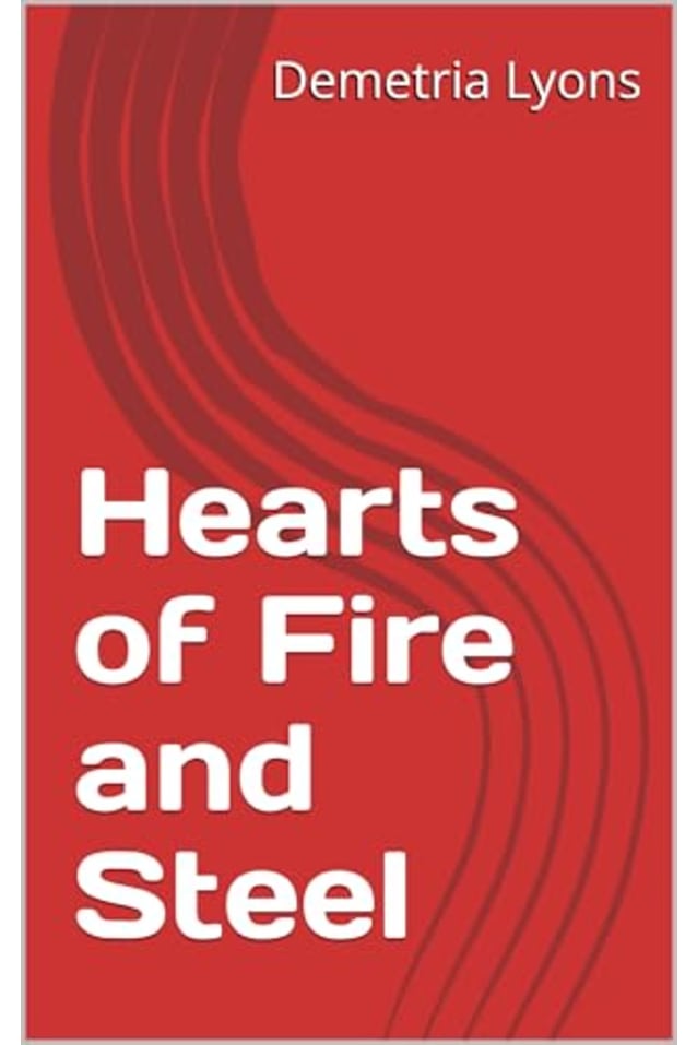 Hearts of Fire and Steel