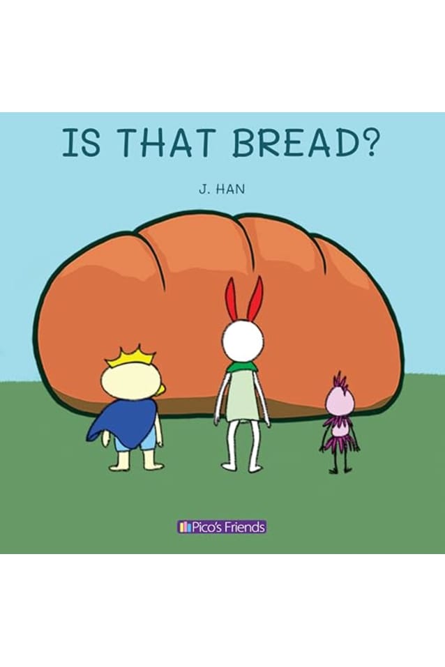 Is that bread?: A playful and imaginative story that celebrates friendship, active play, and the joy of doing things together. (Pico’s friends)