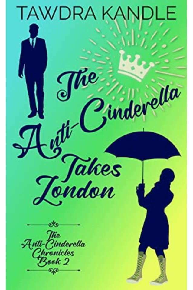 The Anti-Cinderella Takes London 