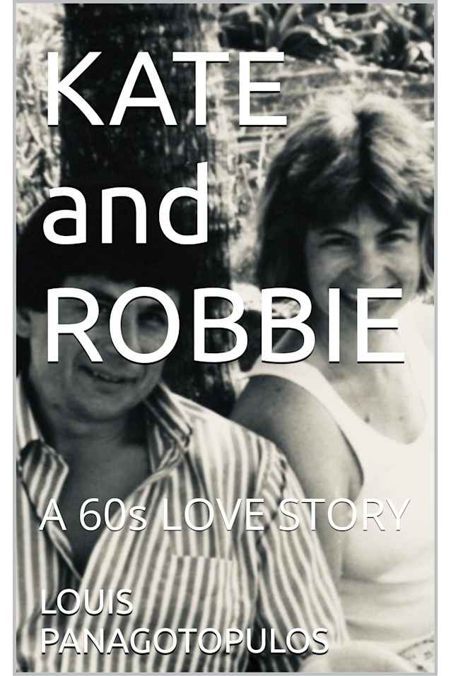 KATE and ROBBIE: A 60s LOVE STORY