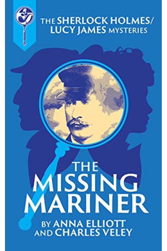 The Missing Mariner (The Sherlock and Lucy Mystery Book 25)