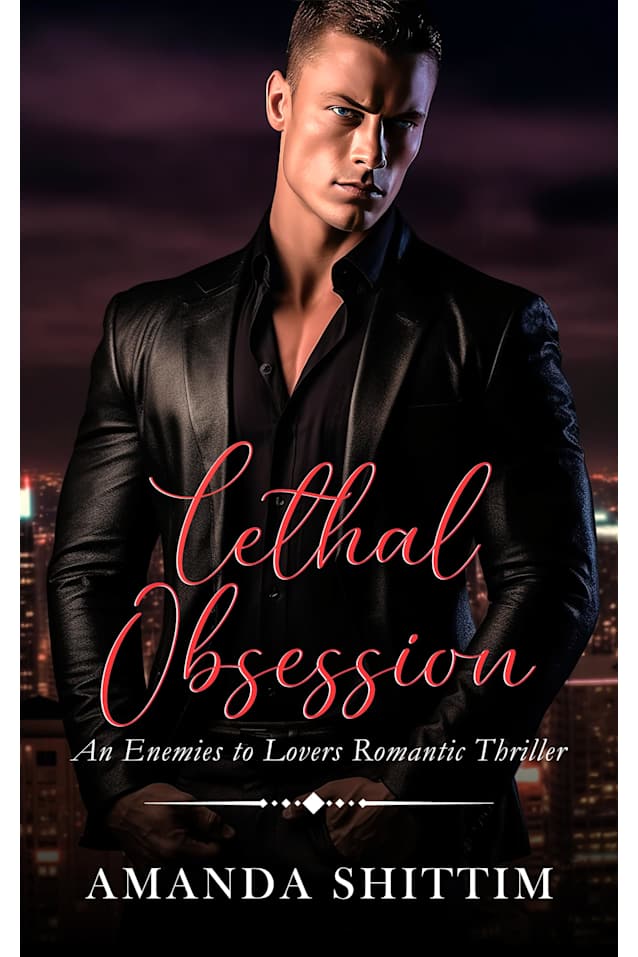 Lethal Obsession: An Enemies to Lovers Romantic Thriller | A Novelette (The Shorties Romance Collection)