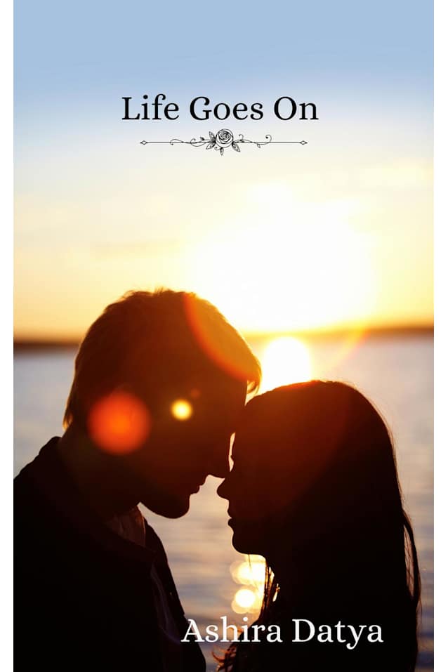 Life Goes On (Life Trilogy, #2)