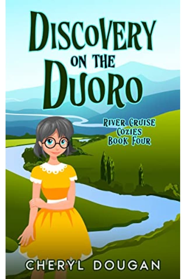Discovery on the Duoro: A River Cruising Cozy Mystery (River Cruise Cozies Book 4)