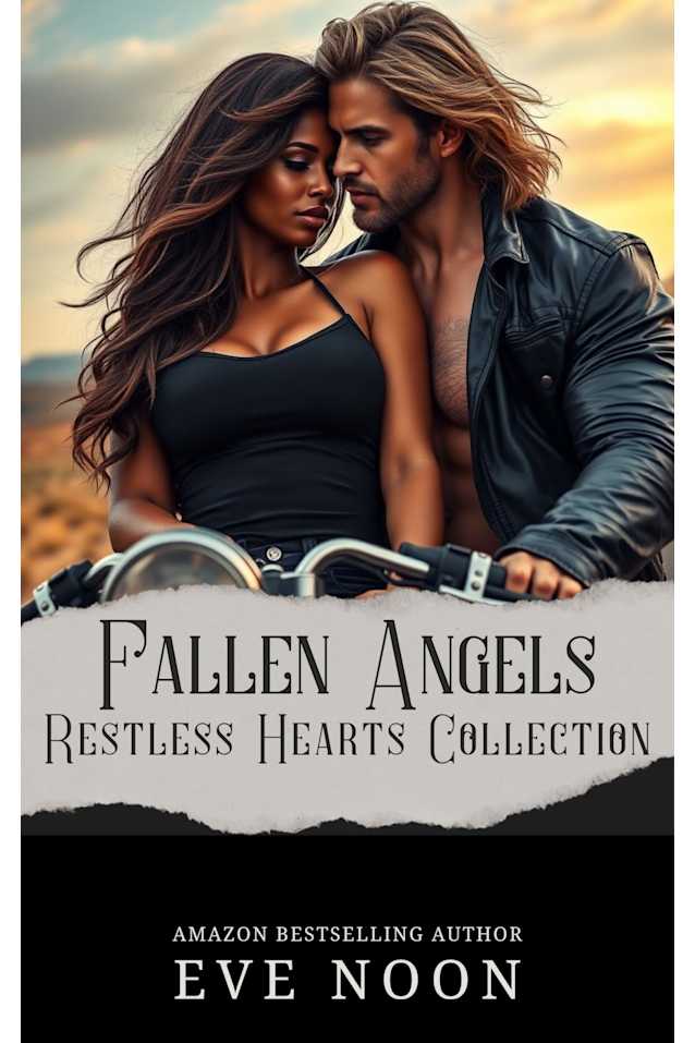 Fallen Angels MC Series: Restless Hearts Collection: A dark romance special edition book full of passion, power, and unforgettable romance