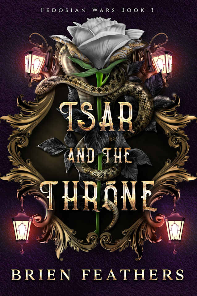 Tsar and the Throne (Fedosian Wars Book 3)