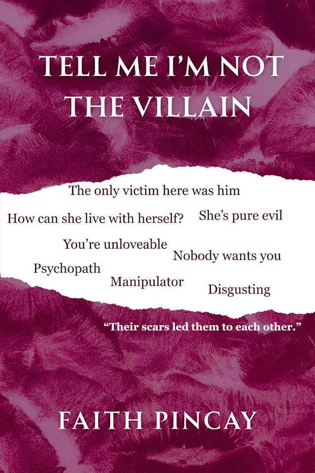 Tell Me I’m Not The Villain (Tell Me You See Me series Book 1)