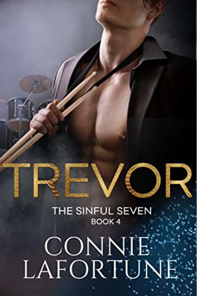 Trevor: A Rockstar Romance (The Sinful Seven Series Book 4)