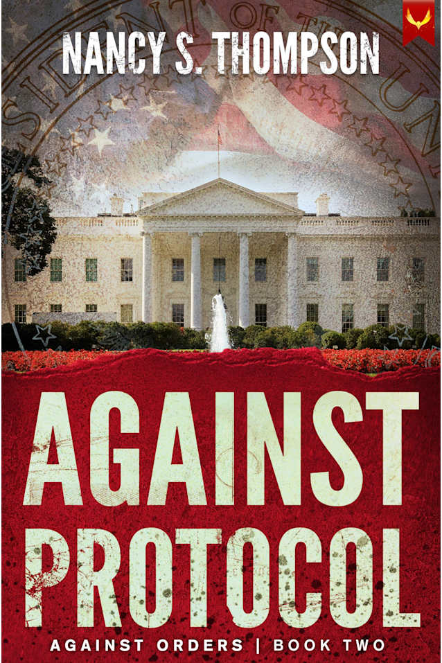 Against Protocol: A Gripping Conspiracy Thriller (Against Orders Series Book 2)