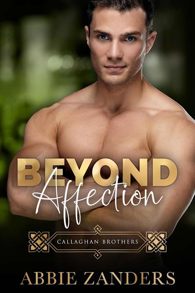 Beyond Affection (Callaghan Brothers, #6)