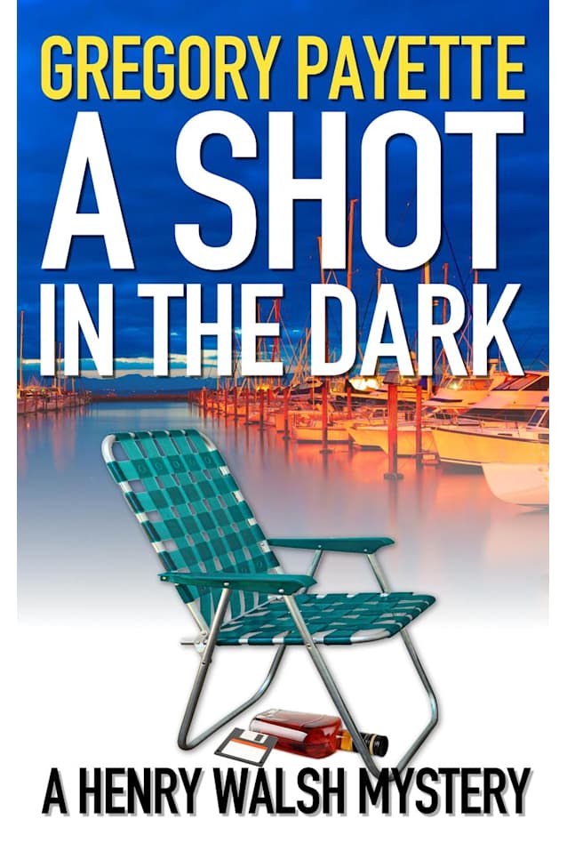 A Shot in the Dark (Henry Walsh Private Investigator Series, #9)