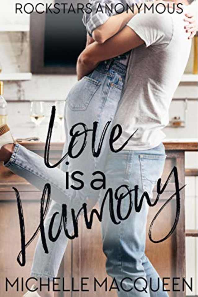 Love is a Harmony (Rockstars Anonymous)