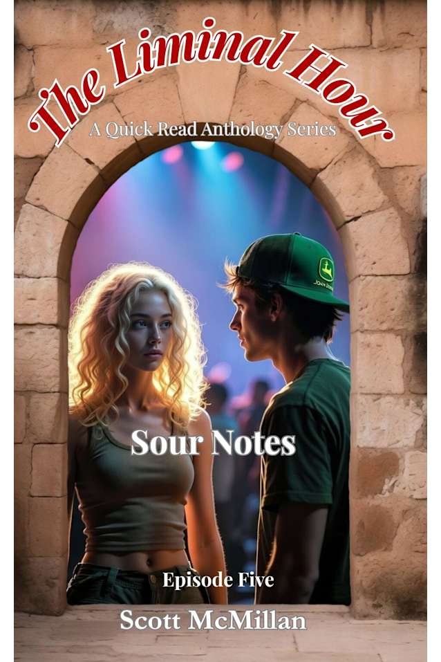 Sour Notes: The Liminal Hour - Episode Five