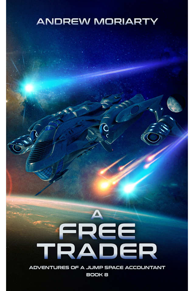 A Free Trader: Adventures of a Jump Space Accountant Book 8