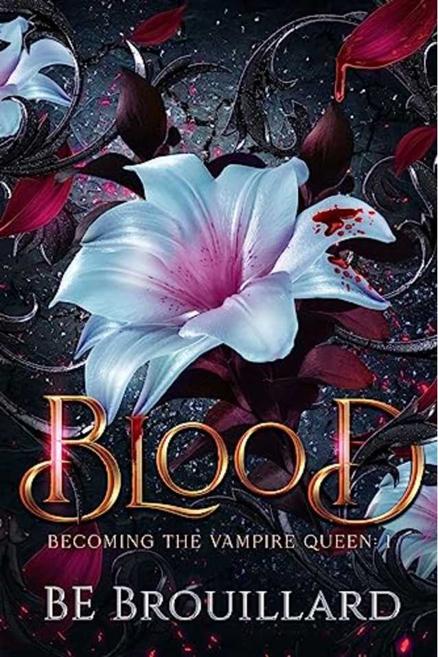 Blood: Becoming the Vampire Queen