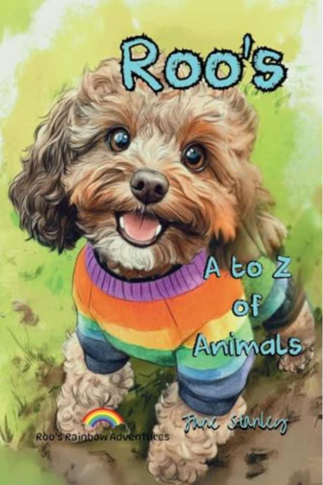Roo’s A to Z of Animals (Roo’s First Rhymes)