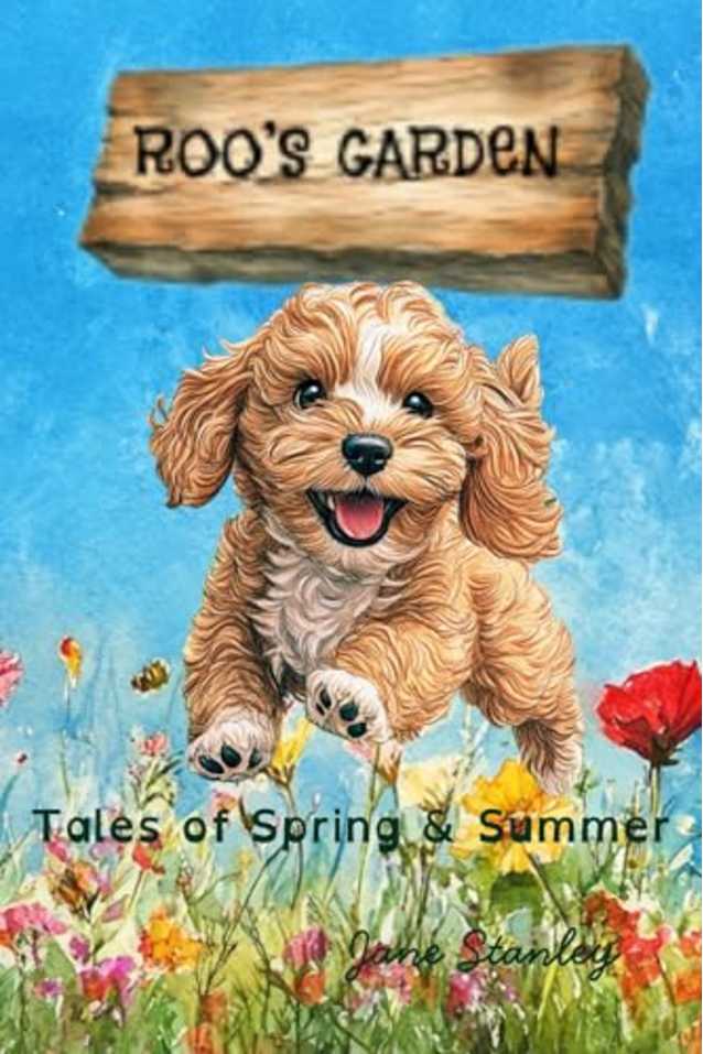 Roo’s Garden - Tales of Spring & Summer