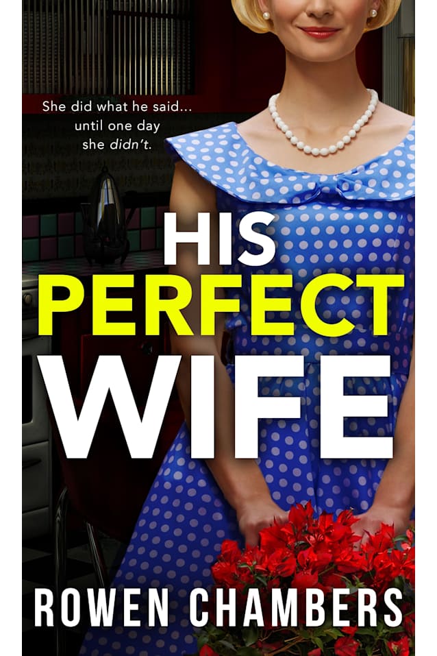 His Perfect Wife: A psychological thriller