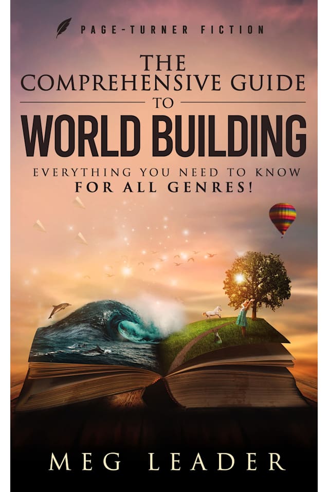 The Comprehensive Guide to World Building
