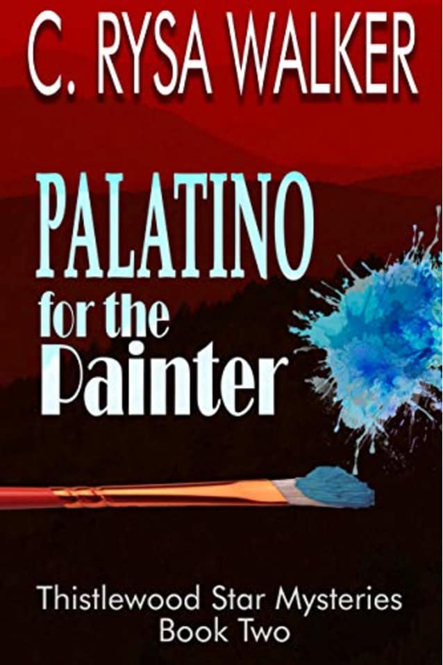Palatino for the Painter: Thistlewood Star Mysteries #2