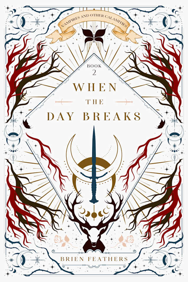 When the Day Breaks (Vampires and Other Calamities Book 2)