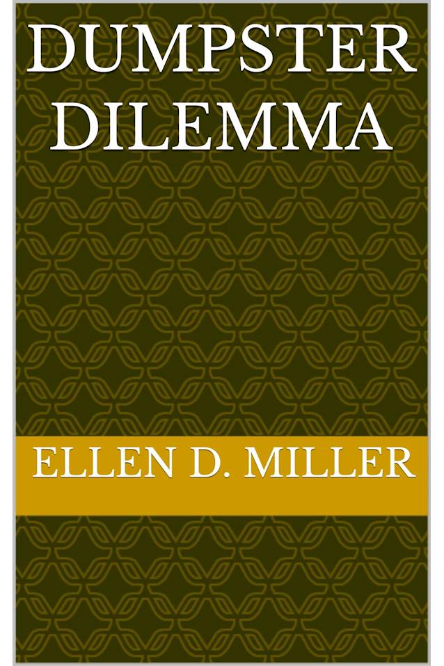 Dumpster Dilemma (Marston Mysteries and Romance Series Book 5)