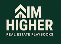AIM HIGHER REAL ESTATE PLAYBOOKS